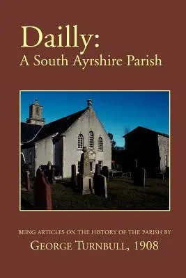 Dailly: O parohie din South Ayrshire - Dailly: A South Ayrshire parish