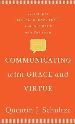 Comunicarea cu har și virtute - Communicating with Grace and Virtue