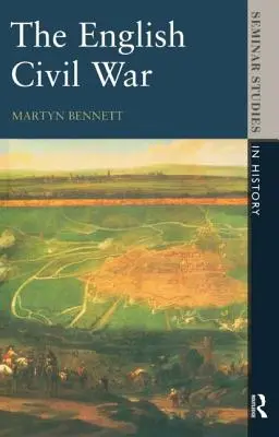 Războiul civil englez 1640-1649 - The English Civil War 1640-1649