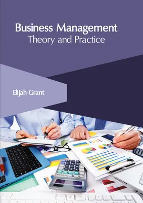 Managementul afacerilor: Teorie și practică - Business Management: Theory and Practice