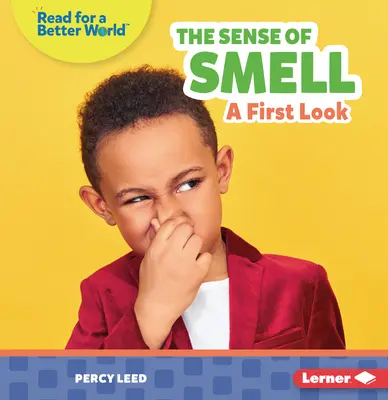 Simțul mirosului: O primă privire - The Sense of Smell: A First Look