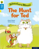 Oxford Reading Tree Word Sparks: Nivelul 3: The Hunt for Ted - Oxford Reading Tree Word Sparks: Level 3: The Hunt for Ted