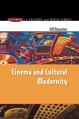 Cinema și modernitate culturală - Cinema & Cultural Modernity