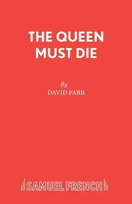 Regina trebuie să moară - The Queen Must Die