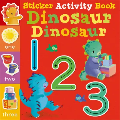 Dinosaur Dinosaur 123: Sticker Activity Book