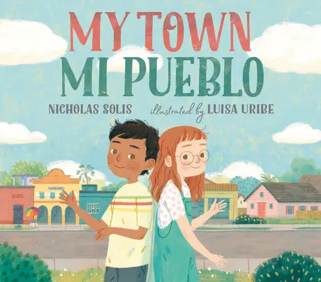 Orașul meu / Mi Pueblo - My Town / Mi Pueblo
