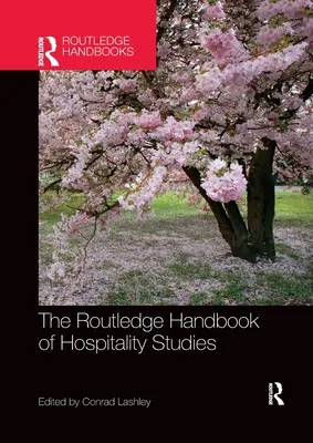 Manualul Routledge de studii în domeniul ospitalității - The Routledge Handbook of Hospitality Studies