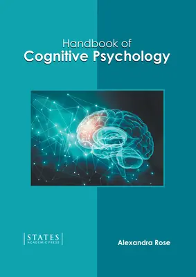 Manual de psihologie cognitivă - Handbook of Cognitive Psychology