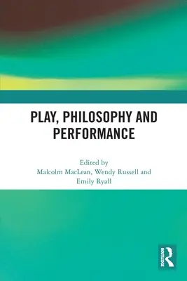 Joc, filosofie și performanță - Play, Philosophy and Performance
