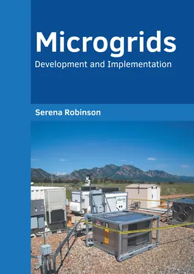 Microgrile: Dezvoltare și implementare - Microgrids: Development and Implementation