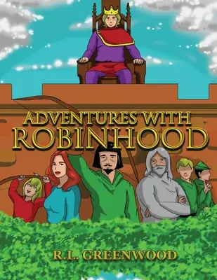 Aventuri cu Robinhood (Greenwood R. L. (Bob)) - Adventures with Robinhood (Greenwood R. L. (Bob))