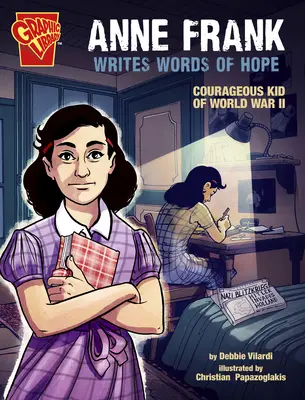Anne Frank scrie cuvinte de speranță: copil curajos din Al Doilea Război Mondial - Anne Frank Writes Words of Hope: Courageous Kid of World War II