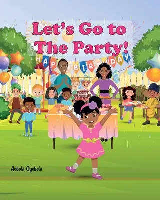 Să mergem la petrecere! - Let's Go to The Party!