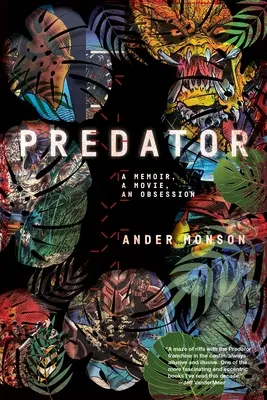 Predator: O amintire, un film, o obsesie - Predator: A Memoir, a Movie, an Obsession