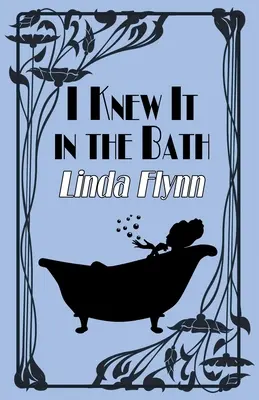 Am știut-o în baie - I Knew It in the Bath