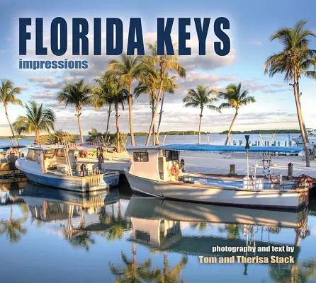 Impresii din Florida Keys - Florida Keys Impressions