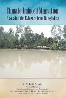 Migrația indusă de climă: Evaluarea dovezilor din Bangladesh - Climate Induced Migration: Assessing the Evidence from Bangladesh
