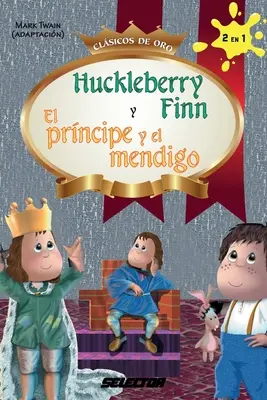 Huckleberry Finn și El prncipe y el mendigo - Huckleberry Finn y El prncipe y el mendigo
