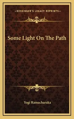Puțină lumină pe cale - Some Light On The Path