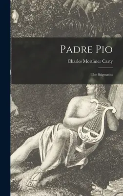 Padre Pio: Stigmatistul - Padre Pio: the Stigmatist