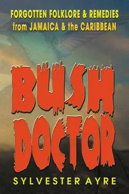 Medicul Bush - Bush Doctor
