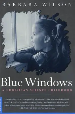 Ferestre albastre: O copilărie de știință creștină - Blue Windows: A Christian Science Childhood