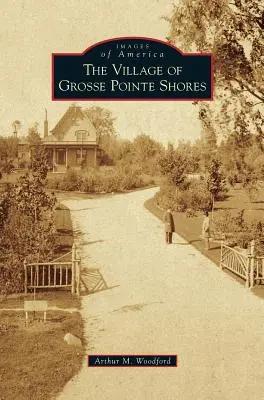 Satul Grosse Pointe Shores - Village of Grosse Pointe Shores