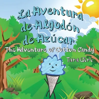 La Aventura de Algodn de Azcar: Aventura vatei de zahăr - La Aventura de Algodn de Azcar: The Adventure of Cotton Candy