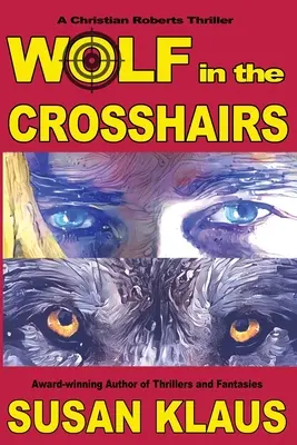 Lupul în vizor - Wolf in the Crosshairs