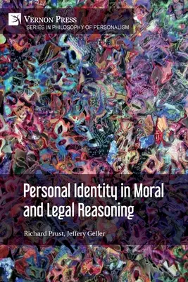Identitatea personală în raționamentul moral și juridic (Personal Identity in Moral and Legal Reasoning) - Personal Identity in Moral and Legal Reasoning