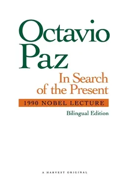 În căutarea prezentului: Conferința Nobel 1990 - In Search of the Present: 1990 Nobel Lecture