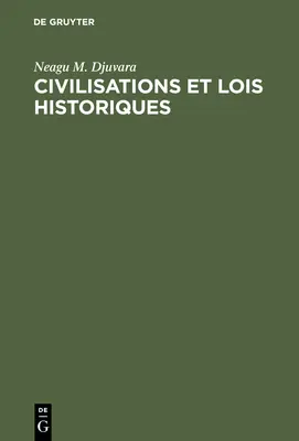 Civilizații și legi istorice - Civilisations et lois historiques