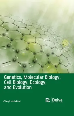Genetică, biologie moleculară, biologie celulară, ecologie și evoluție - Genetics, Molecular Biology, Cell Biology, Ecology, and Evolution