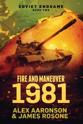 Foc și manevră: 1981 - Fire and Maneuver: 1981