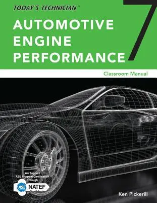 Tehnicianul de astăzi: Performanța motorului auto, manuale de clasă și de atelier, versiune cu spirală - Today's Technician: Automotive Engine Performance, Classroom and Shop Manuals, Spiral Bound Version
