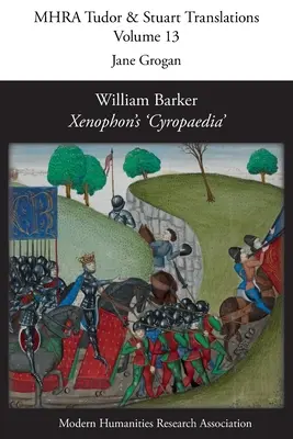 William Barker, „Cyropaedia” lui Xenofon - William Barker, Xenophon's 'Cyropaedia'