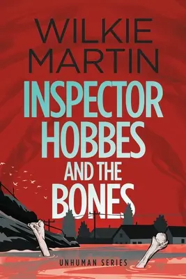 Inspectorul Hobbes și oasele: (Unhuman IV) Cozy Mystery Comedie Crime Fantasy - Large Print - Inspector Hobbes and the Bones: (Unhuman IV) Cozy Mystery Comedy Crime Fantasy - Large Print