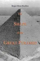 Forma Marii Piramide (The Shape of the Great Pyramid) - The Shape of the Great Pyramid
