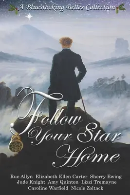 Follow Your Star Home: O colecție Bluestocking Belles - Follow Your Star Home: A Bluestocking Belles Collection