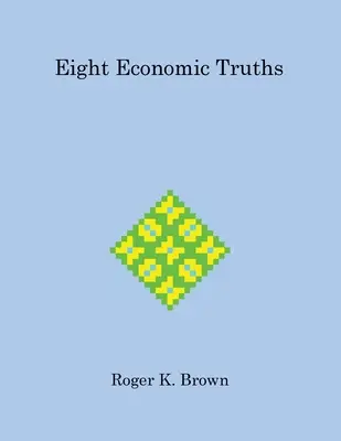Opt adevăruri economice - Eight Economic Truths