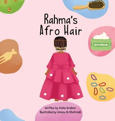 Părul afro al lui Rahma - Rahma's Afro Hair