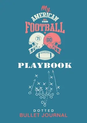 Playbook-ul meu de fotbal american - Dotted Bullet Journal: A5 mediu - 5.83X8.27 - My American Football Playbook - Dotted Bullet Journal: Medium A5 - 5.83X8.27