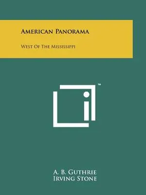 Panorama americană: La vest de Mississippi - American Panorama: West of the Mississippi