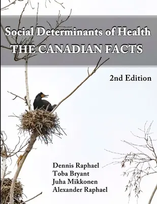 Determinanții sociali ai sănătății: Faptele canadiene - Social Determinants of Health: The Canadian Facts