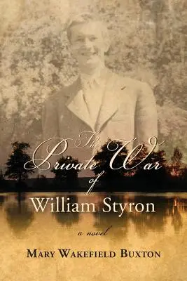 Războiul privat al lui William Styron - The Private War of William Styron