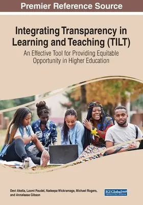 Integrarea transparenței în învățare și predare (TILT): Un instrument eficient pentru asigurarea de oportunități echitabile în învățământul superior - Integrating Transparency in Learning and Teaching (TILT): An Effective Tool for Providing Equitable Opportunity in Higher Education
