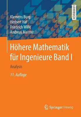 Hhere Mathematik Fr Ingenieure Band I: Analiză - Hhere Mathematik Fr Ingenieure Band I: Analysis