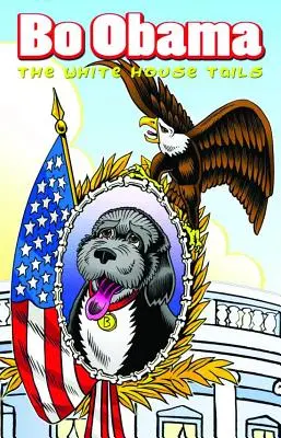 Bo Obama: Cozile Casei Albe - Bo Obama: White House Tails