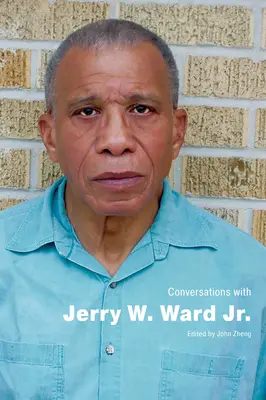 Conversații cu Jerry W. Ward Jr. - Conversations with Jerry W. Ward Jr.