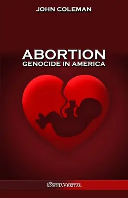 Avortul: Cea mai importantă problemă vitală din istoria Statelor Unite - Abortion: The most vitally important issue in U.S. history
